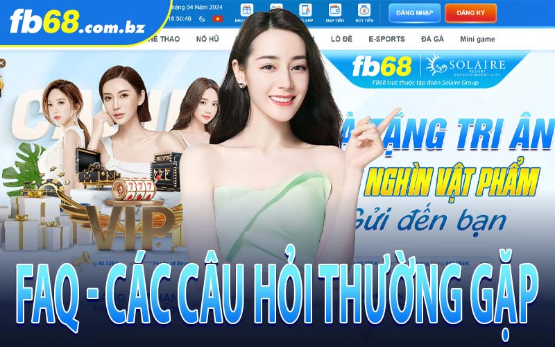 Những câu hỏi thường gặp mỗi khi người chơi đăng ký fb68